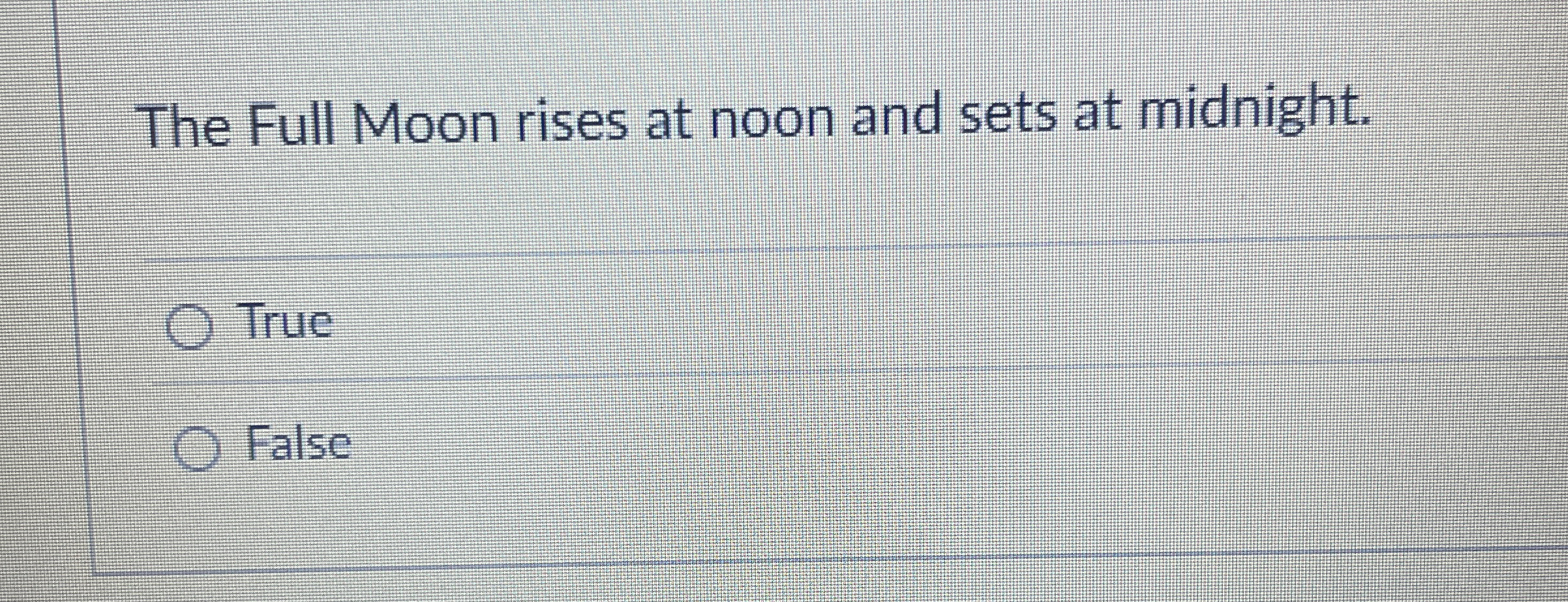 [Solved] The Full Moon rises at noon and sets at midnight