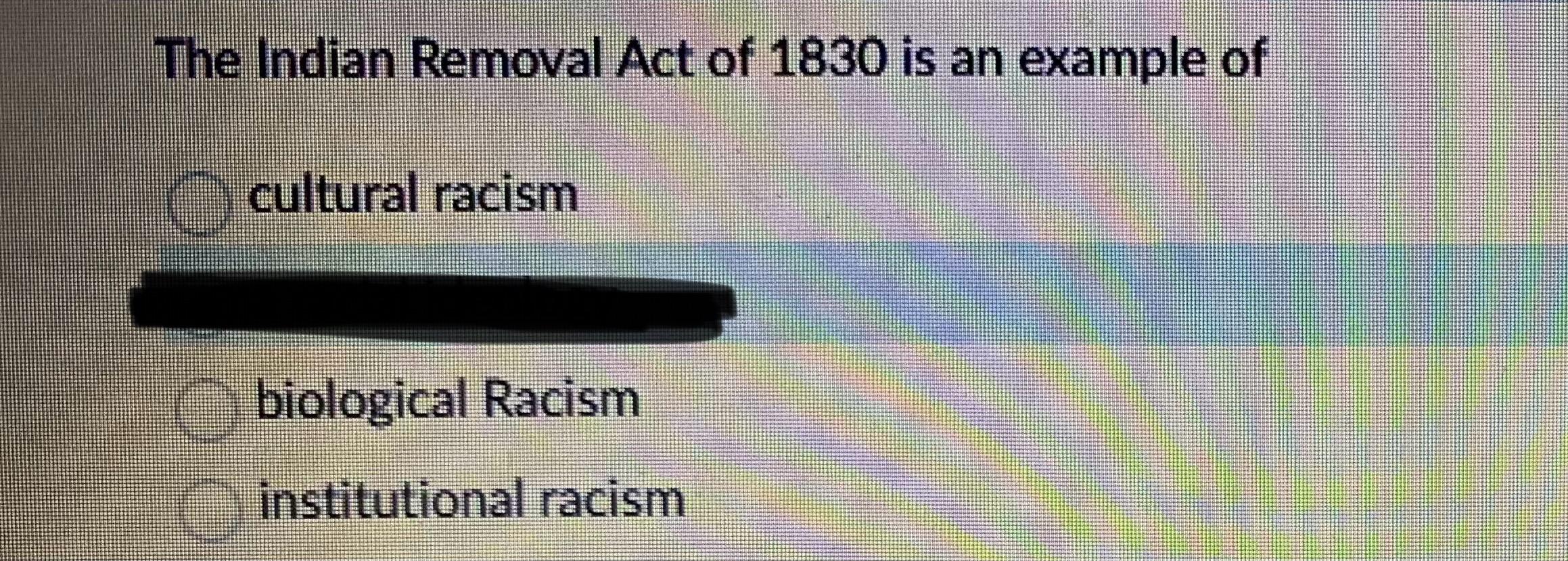 The Indian Removal Act Of 1830 ﻿is An Example | Chegg.com