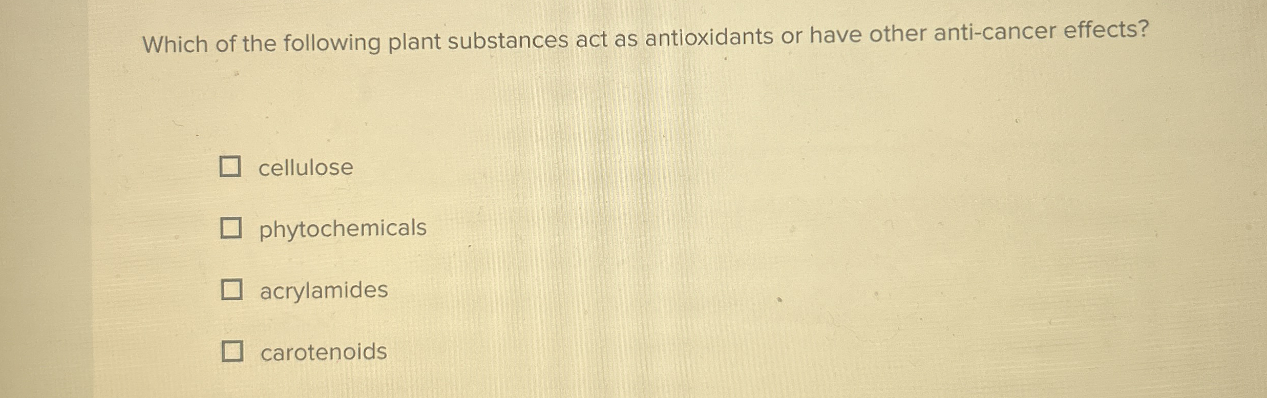 Solved Which of the following plant substances act as | Chegg.com