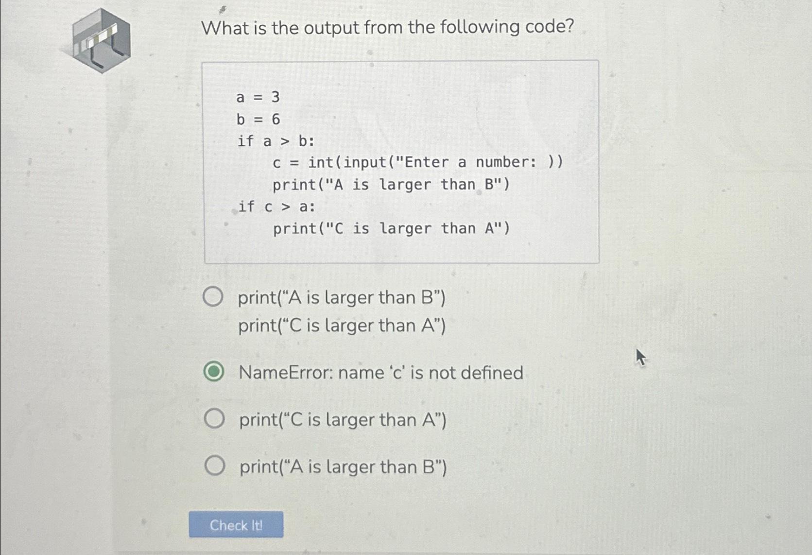 Solved What is the output from the following code?a=3b=6if | Chegg.com