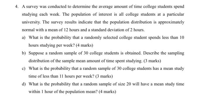 Solved 4. A survey was conducted to determine the average | Chegg.com