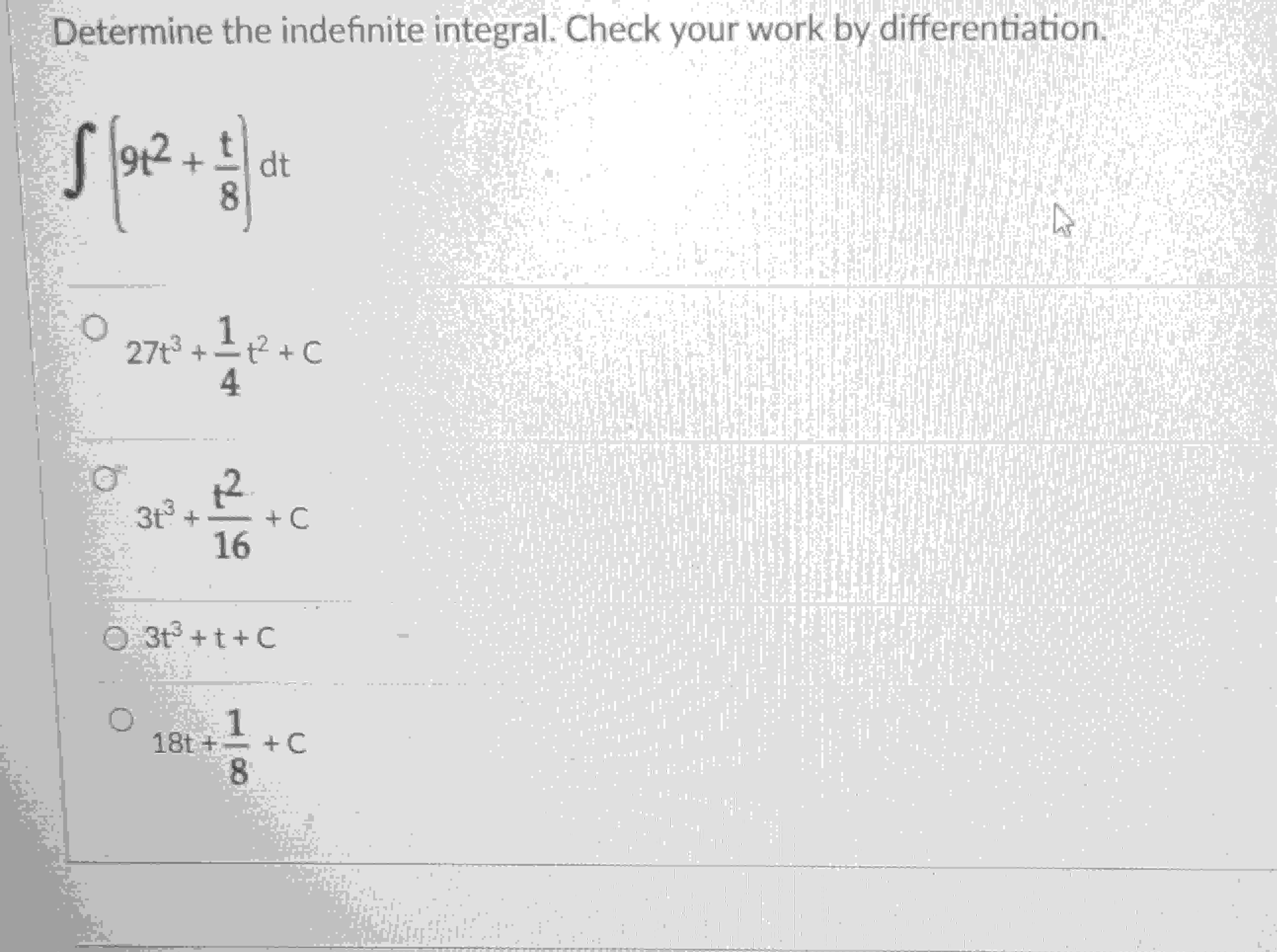 Solved Determine the indefinite integral. Check your work by | Chegg.com