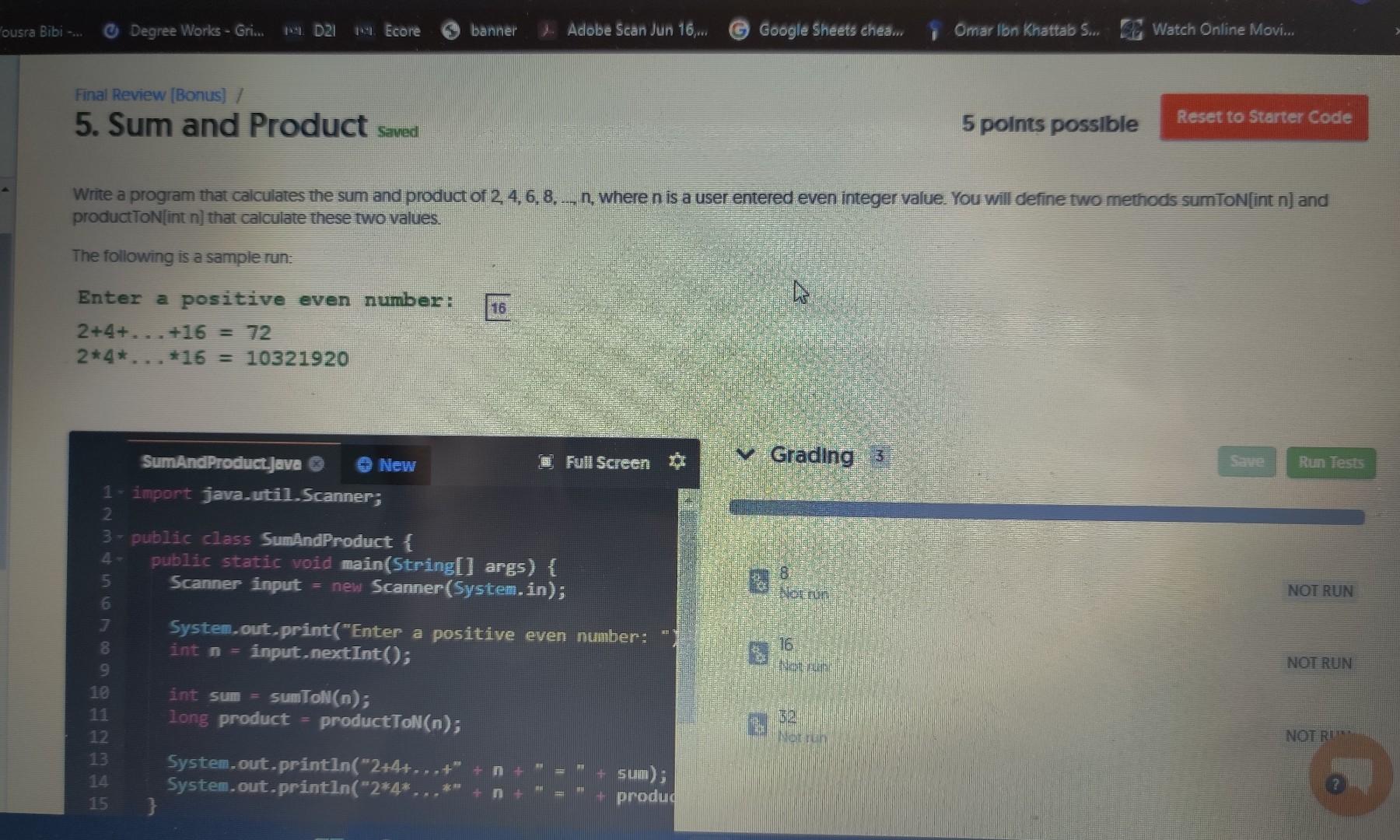 Solved Write a program that calculates the sum and product | Chegg.com