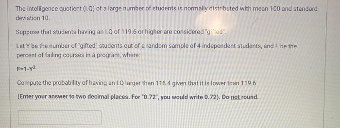 Solved The intelligence quotient (1.0) of a large number of | Chegg.com