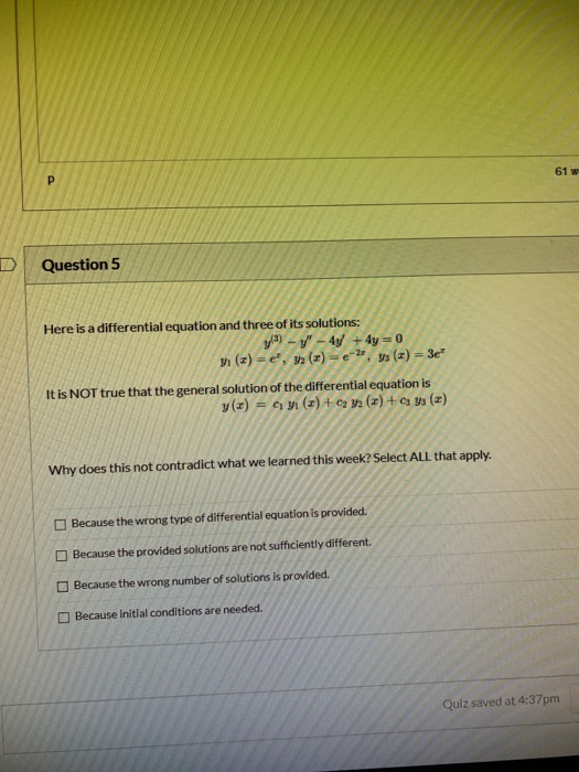 Solved Question 5 Here is a differential equation and three | Chegg.com