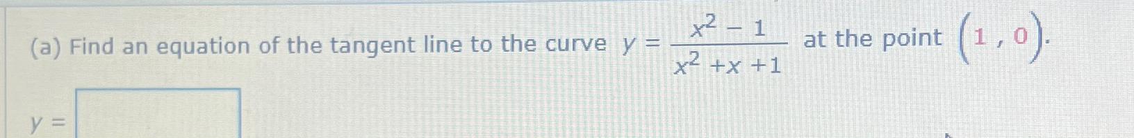 Solved (a) ﻿Find an equation of the tangent line to the | Chegg.com