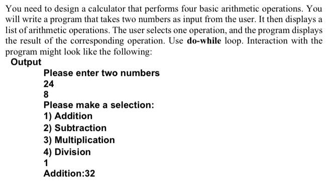 Solved You need to design a calculator that performs four | Chegg.com