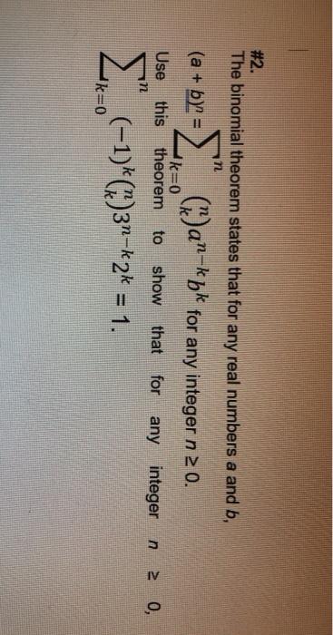 Solved #2. The binomial theorem states that for any real | Chegg.com