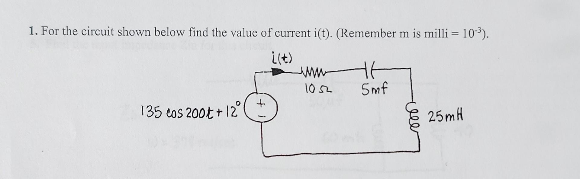 Solved 1. For the circuit shown below find the value of | Chegg.com