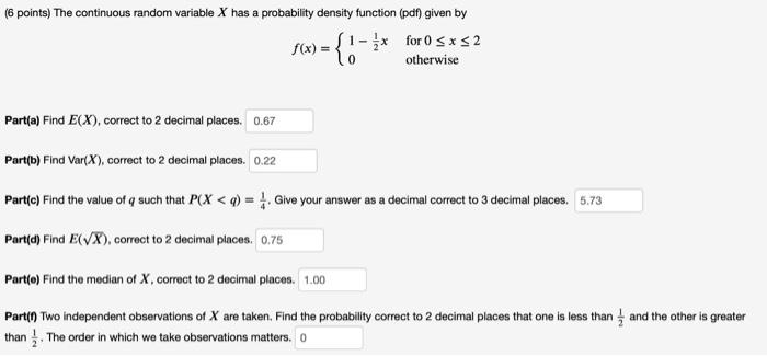 Solved (6 points) The continuous random variable X has a | Chegg.com