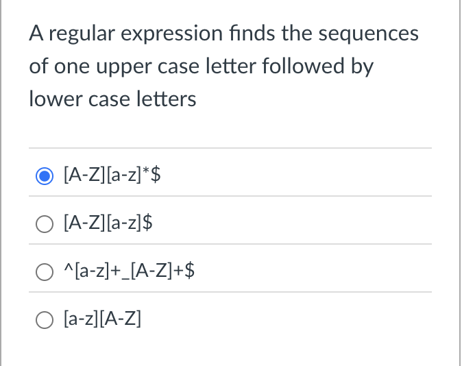 Solved A regular expression finds the sequences of one upper | Chegg.com