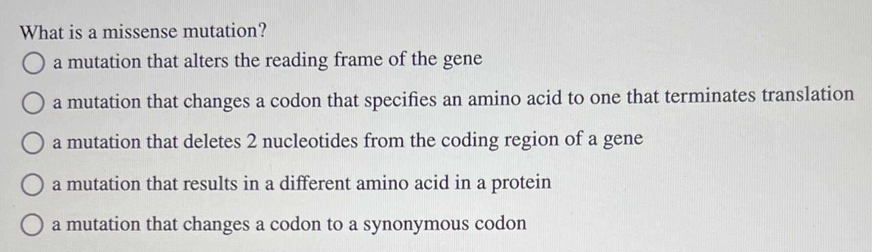 Solved What is a missense mutation?a mutation that alters | Chegg.com