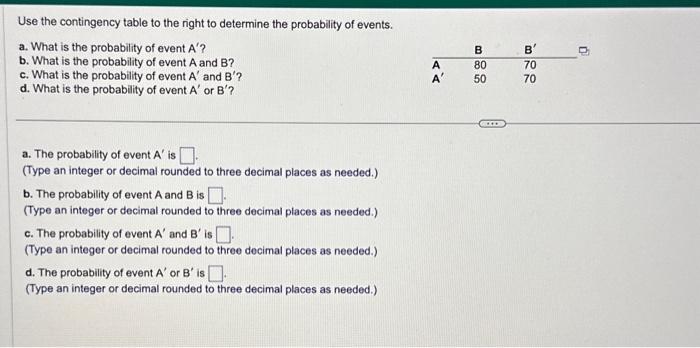 Solved Use The Contingency Table To The Right To Determine | Chegg.com