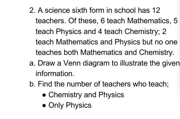 Solved 2. A science sixth form in school has 12 teachers. Of | Chegg.com