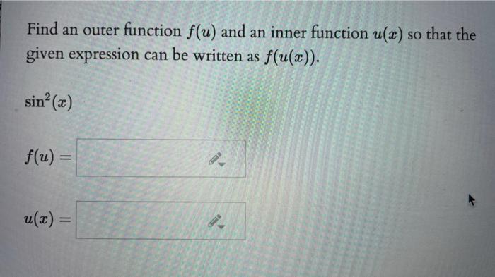 Solved Find an outer function f(u) and an inner function | Chegg.com