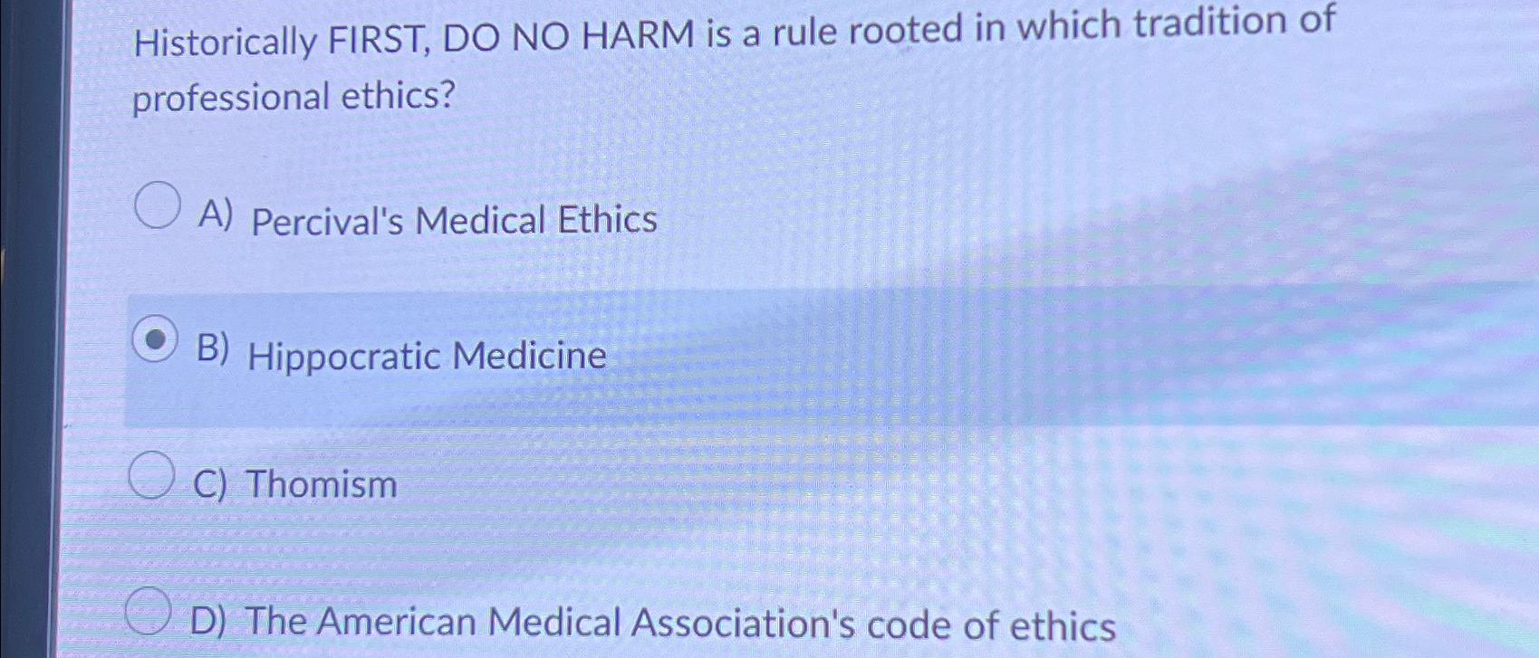 first do no harm 4 basic principles of medical ethics quizlet