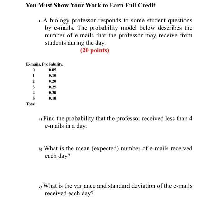 Solved You Must Show Your Work to Earn Full Credit 1. A | Chegg.com