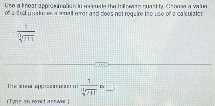 Solved Use a linear approximation to estimate the following | Chegg.com