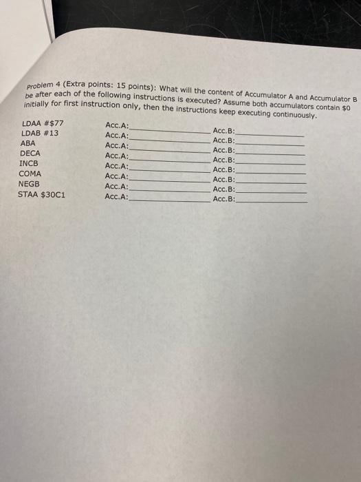 Solved problem 4 (Extra points: 15 points): What will the | Chegg.com