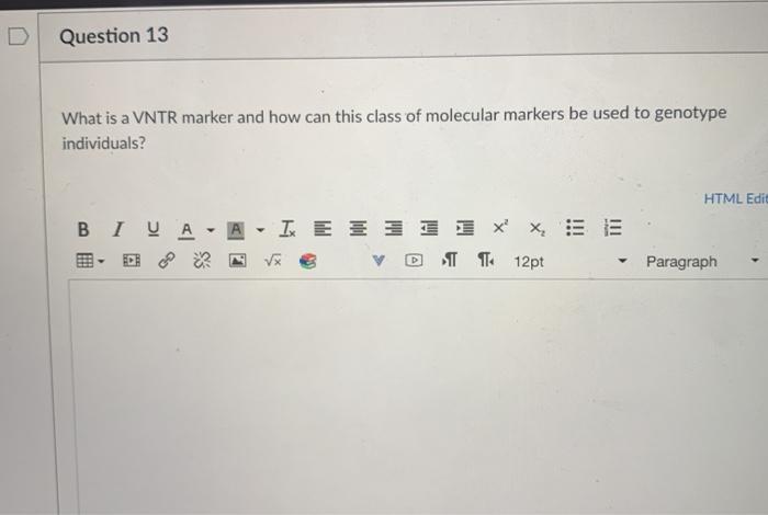 Solved Question 13 What is a VNTR marker and how can this | Chegg.com