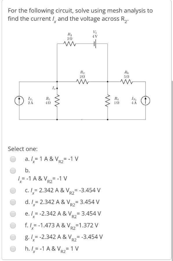 Solved For The Following Circuit, Solve Using Mesh Analysis | Chegg.com