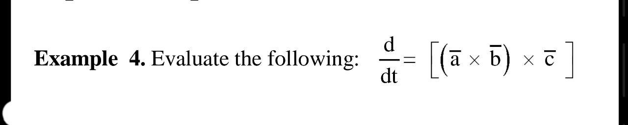 Solved d Example 4. Evaluate the following: -= [lāx 5) x 7] | Chegg.com