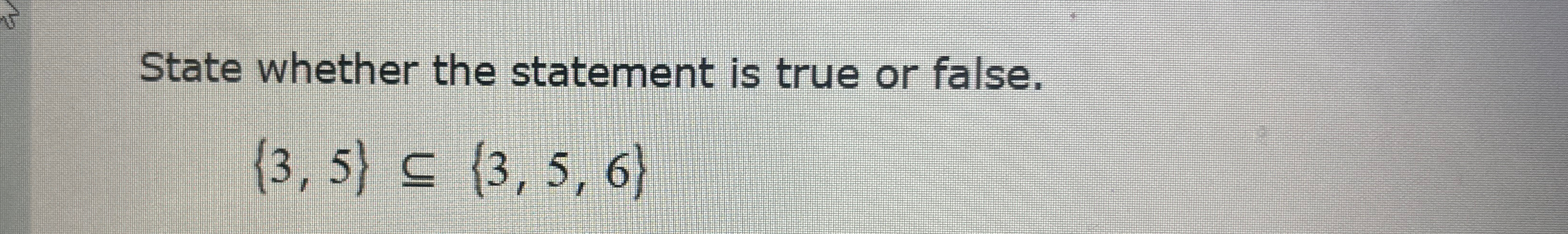 Solved State whether the statement is true or | Chegg.com