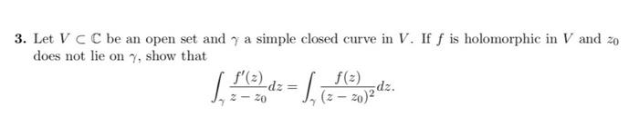 Solved 3. Let V CC be an open set and 7 a simple closed | Chegg.com