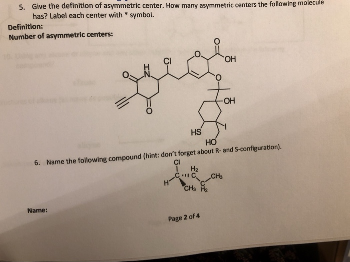 Solved 5. Give the definition of asymmetric center. How many | Chegg.com