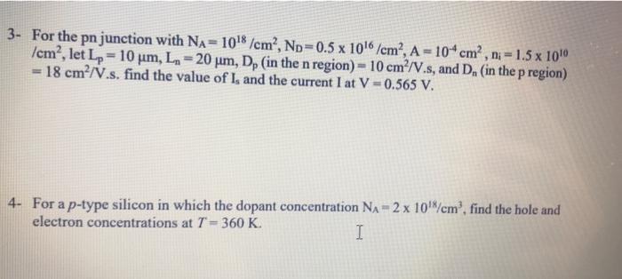 Solved 3- For the pn junction with NA= 1018 /cm², Np=0.5 x | Chegg.com