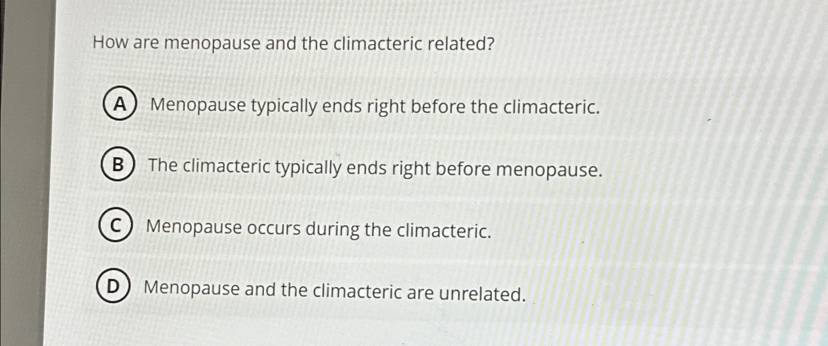 Solved How are menopause and the climacteric | Chegg.com