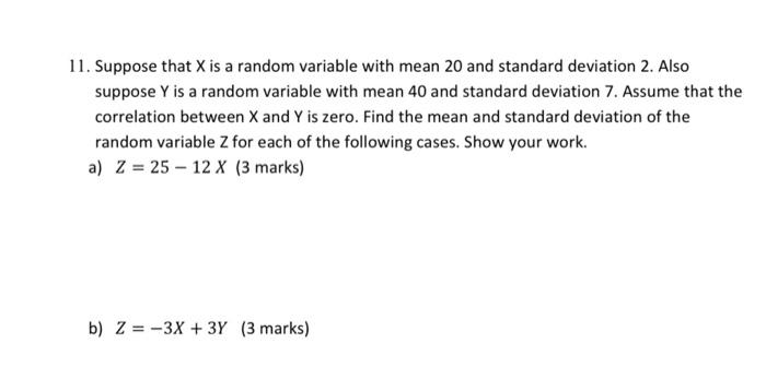 Solved 11. Suppose that X is a random variable with mean 20 | Chegg.com
