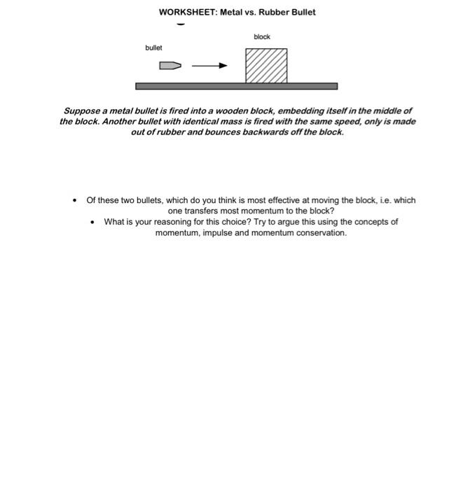 Solved WORKSHEET Metal vs. Rubber Bullet bullet block