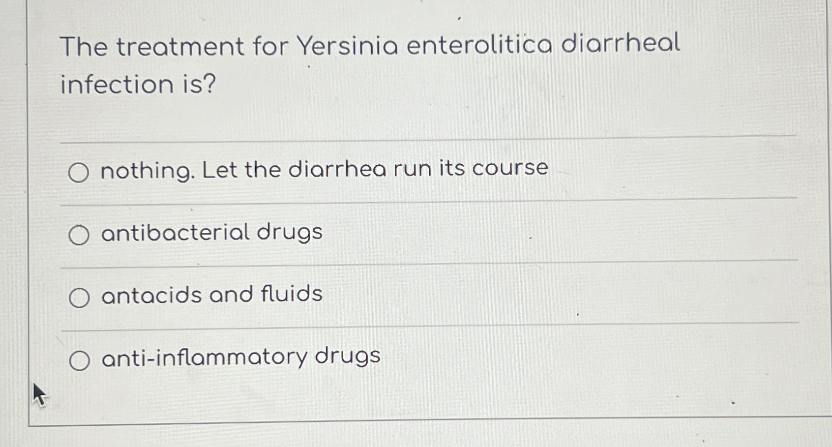 The treatment for Yersinia enterolitica diarrheal Chegg com