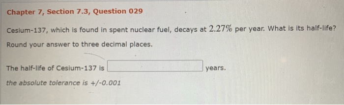 Solved Chapter 7, Section 7.3, Question 029 Cesium-137, | Chegg.com