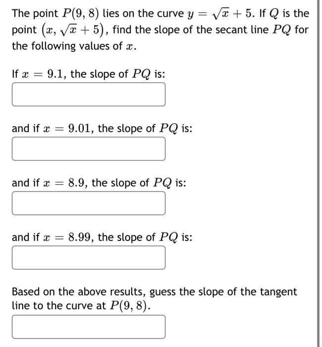 Solved The Point P 9 8 Lies On The Curve Y Va 5 If Chegg Com