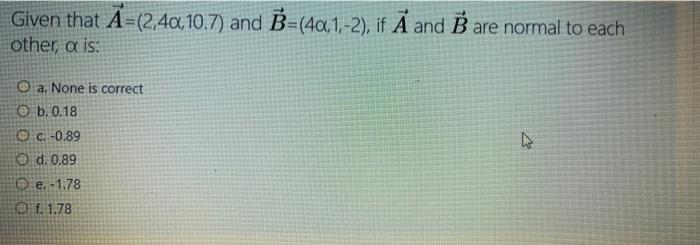 Given That A 2 40 10 7 And B 40 1 2 If A And B Chegg Com