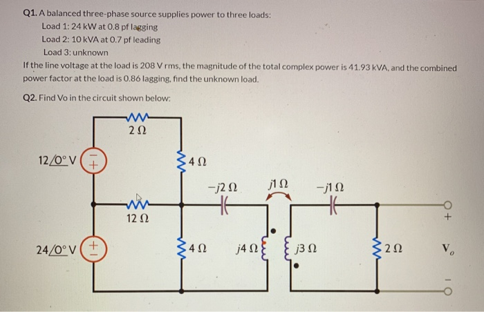 Solved Q1. A balanced three-phase source supplies power to | Chegg.com