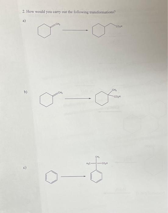 Solved 2. How would you carry out the following | Chegg.com