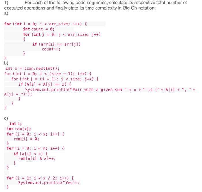 Solved 1) For each of the following code segments, calculate | Chegg.com