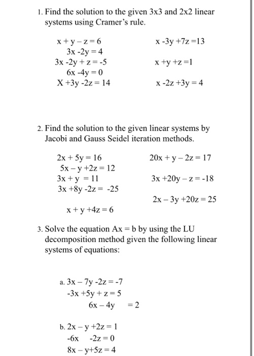 Solved 1 Find The Solution To The Given 3x3 And 2x2 Linear Chegg Com