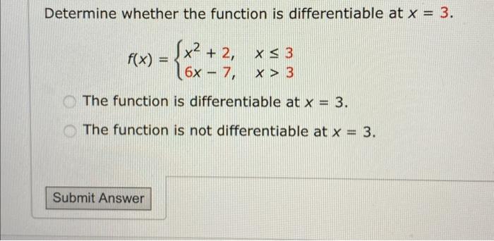 Solved Determine whether the function is differentiable at | Chegg.com