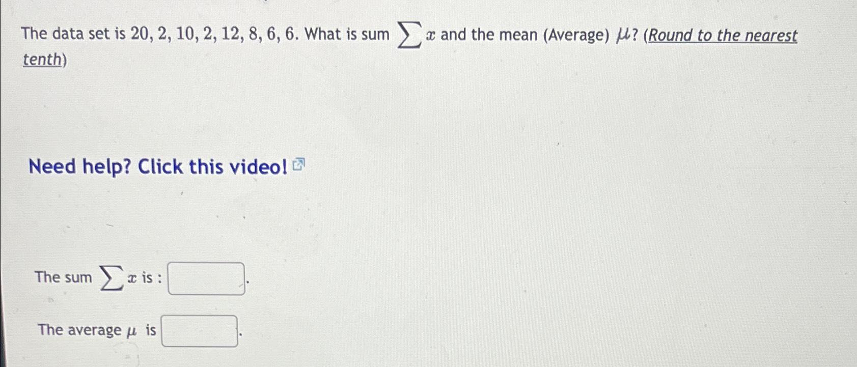Solved The data set is 20,2,10,2,12,8,6,6. ﻿What is sum ∑??x | Chegg.com