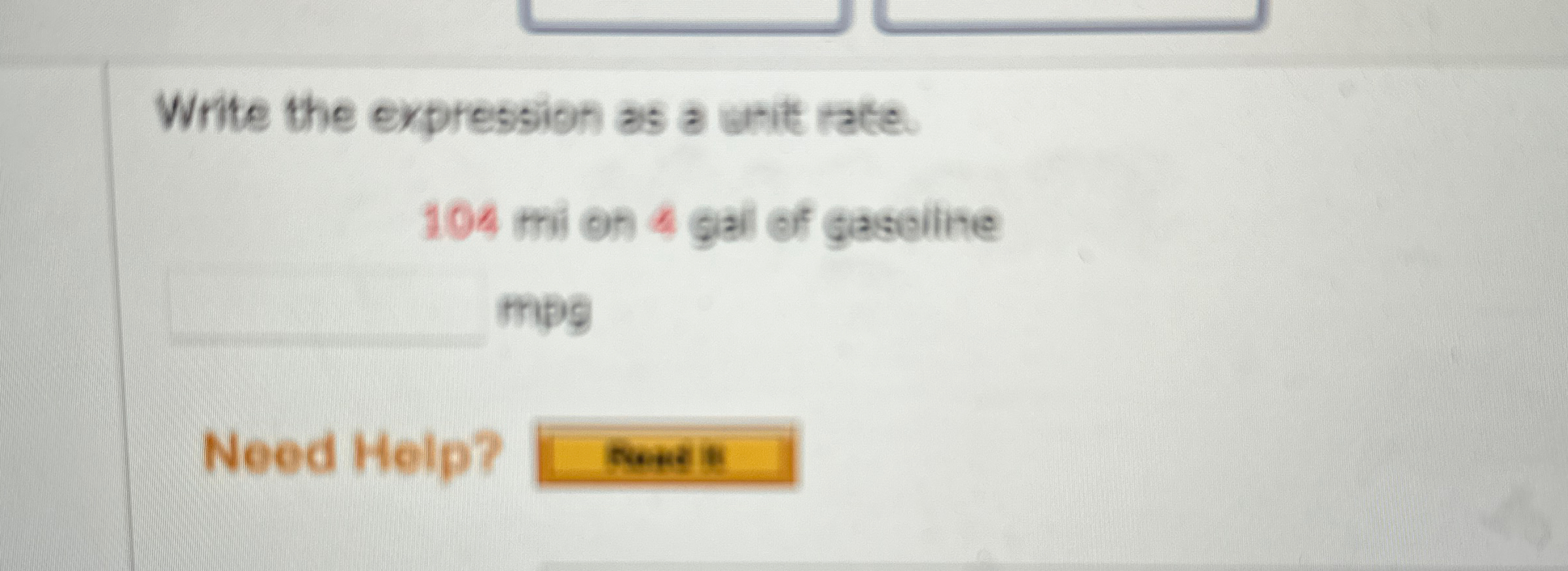 solved-write-the-expression-as-a-unit-rate-104-mi-on-4-gal-chegg