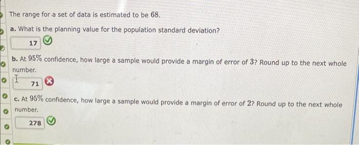 A solution is to be kept between 68oFand 77oF. What is the range in te