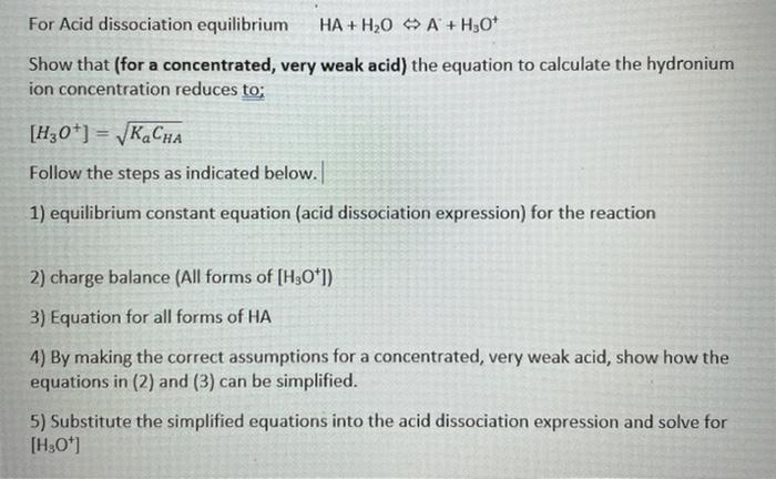 Solved For Acid dissociation equilibrium HA + H2O → A + H3O | Chegg.com