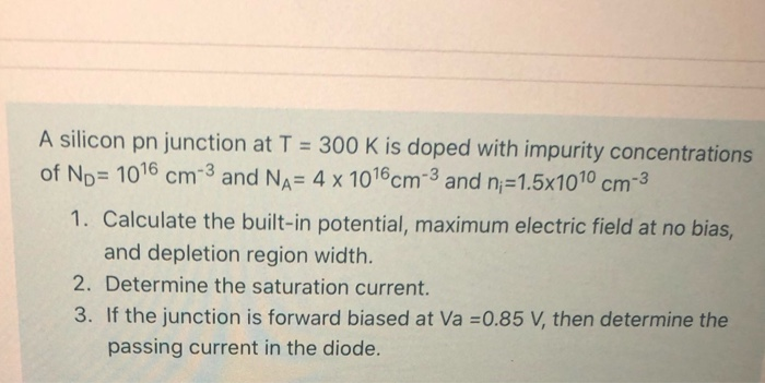 Solved A silicon pn junction at T = 300 K is doped with | Chegg.com