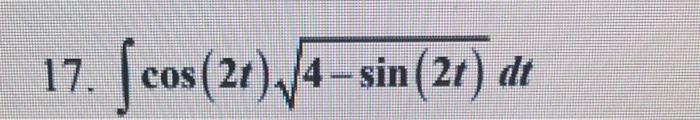 17. \( \int \cos (2 t) \sqrt{4-\sin (2 t)} d t \)