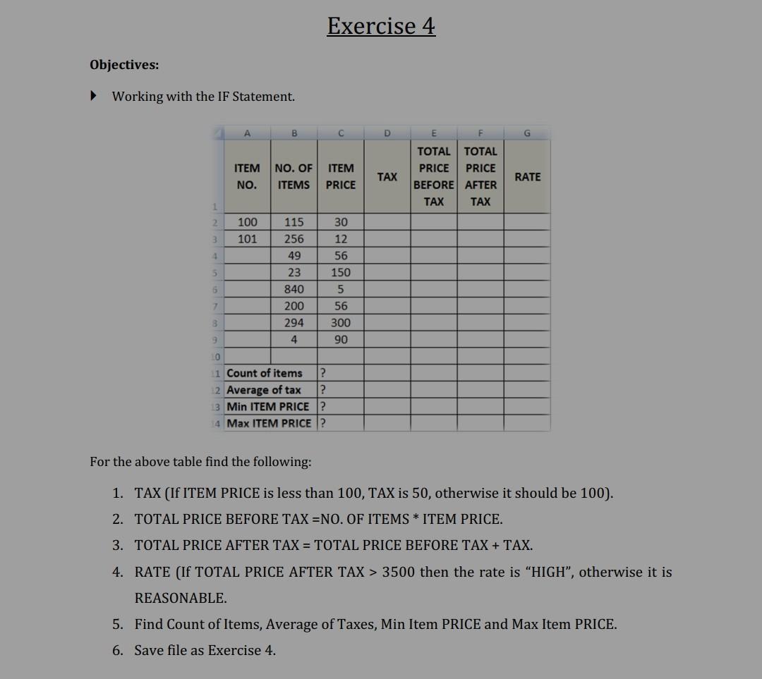 Solved Exercise 4 Objectives: Working with the IF Statement. | Chegg.com