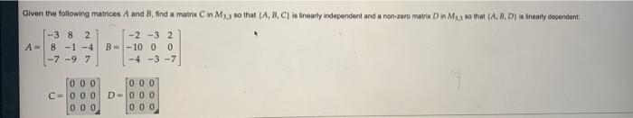 Solved a Given the following matrices A and B, find a matrix | Chegg.com